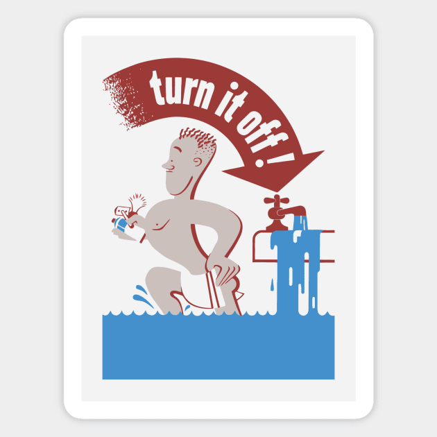 Turn It Off -- Water Conservation Magnet by warishellstore